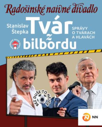Radošinské naivné divadlo: TVÁR Z BILBORDU | spisskanovaves.eu