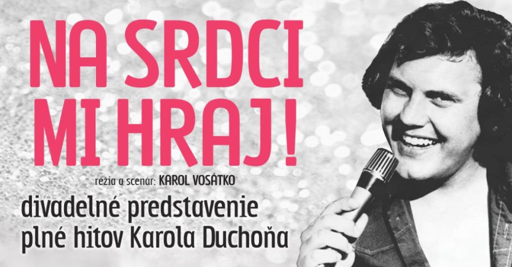 Podujatie NA SRDCI MI HRAJ!